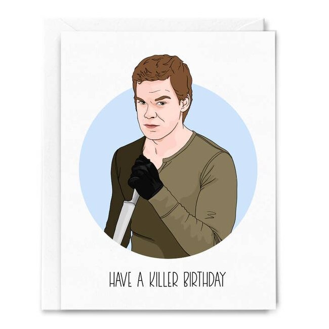 Have A Killer Birthday Card