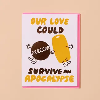 And Here We Are Our Love Could Survive An Apocalypse Twinkie Letterpress Card Valentine's Day