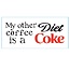 "My Other Coffee Is A Diet Coke" Silly Mug