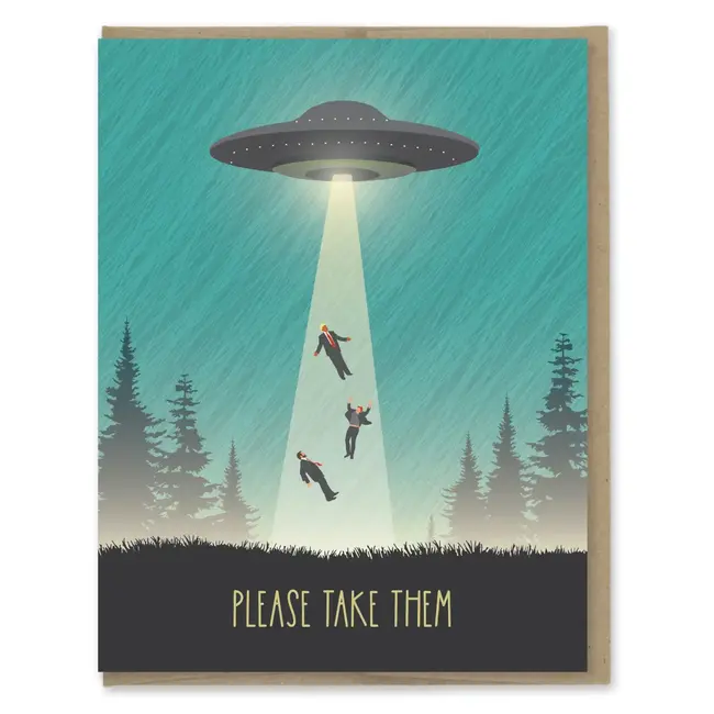 UFO Please Take Our Leaders Card
