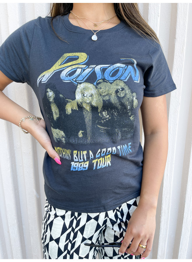 POISON NOTHING BUT A GOOD TIME TEE