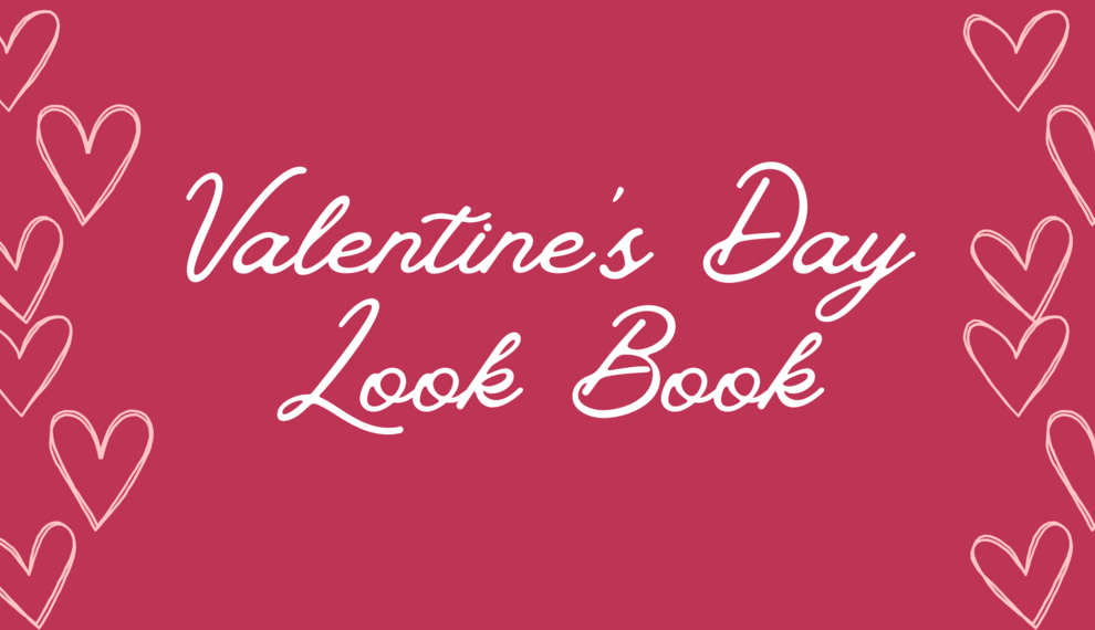 Valentine’s Day Look Book