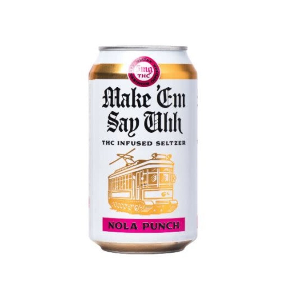 Make Em Say Uhh 5mg Seltzer NOLA Punch
