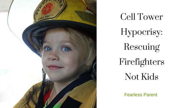 URGENT California Bill SB649 must be defeated! "Cell Tower Hypocrisy: Rescuing Firefighters Not Kids" See update below.