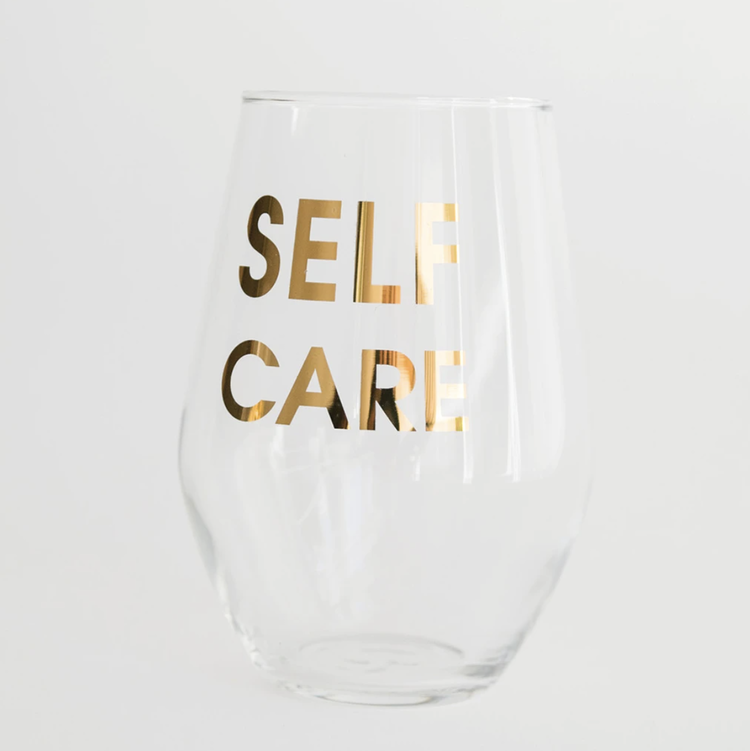 Chez Gagne Letterpress Self Care Wine Glass
