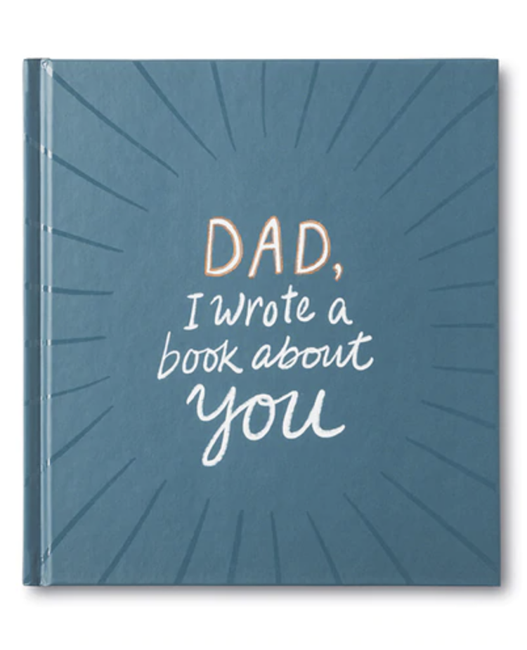 Compendium Dad, I Wrote a Book About You