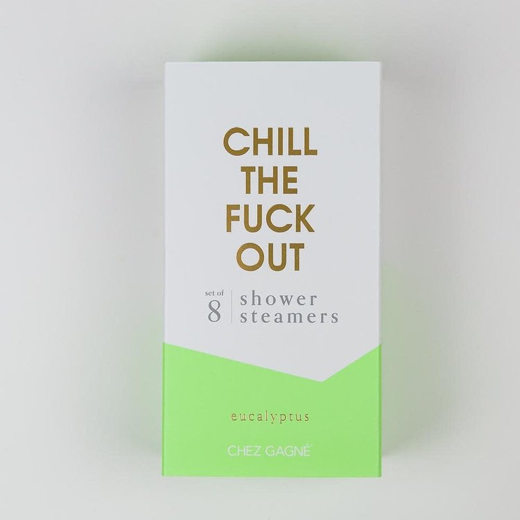 Chez Gagne Letterpress Chill The Fuck Out Shower Steamers