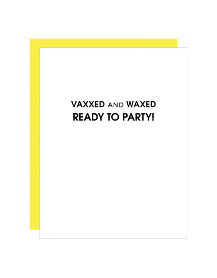 Chez Gagne Letterpress Vaxxed and Waxed