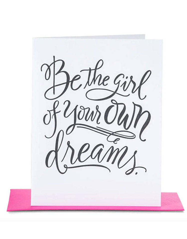 Paper Epiphanies Be The Girl Of Your Own Dreams