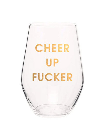 Chez Gagne Letterpress Cheer Up Fucker Wine Glass