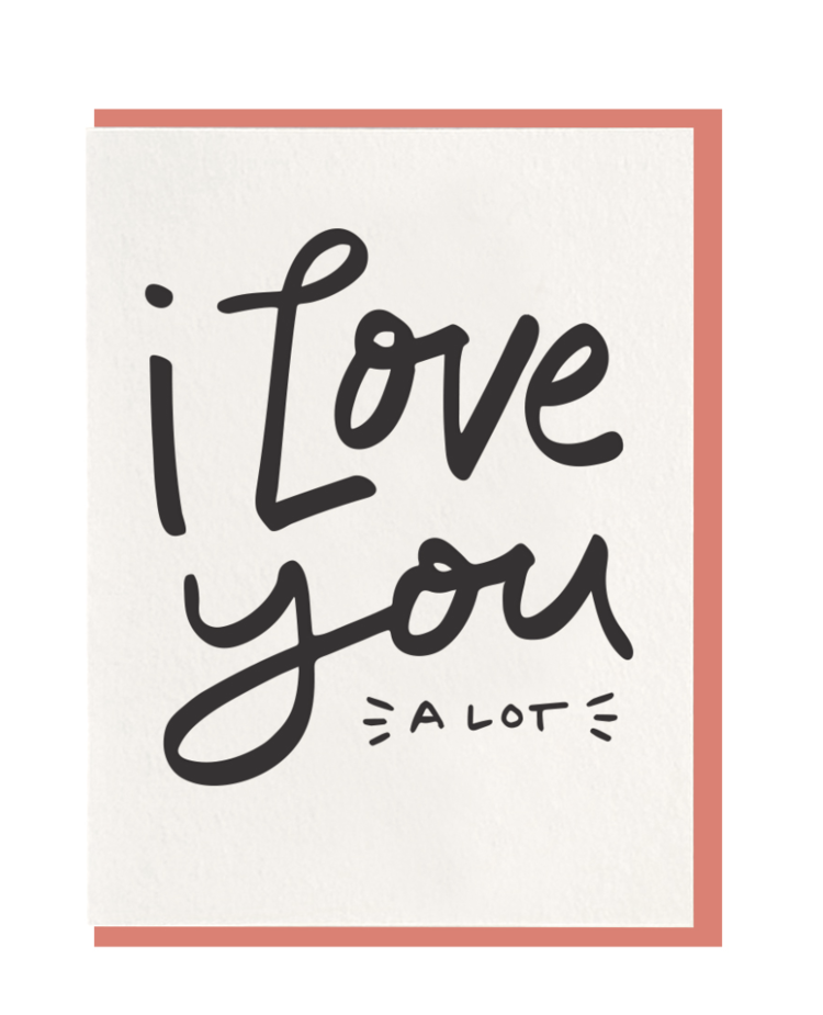 Dahlia Press Love You A Lot