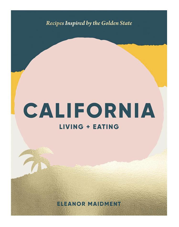Hachette California: Living + Eating