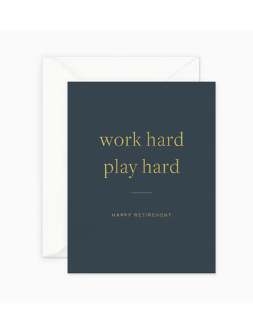 Smitten on Paper Work Hard Retirement