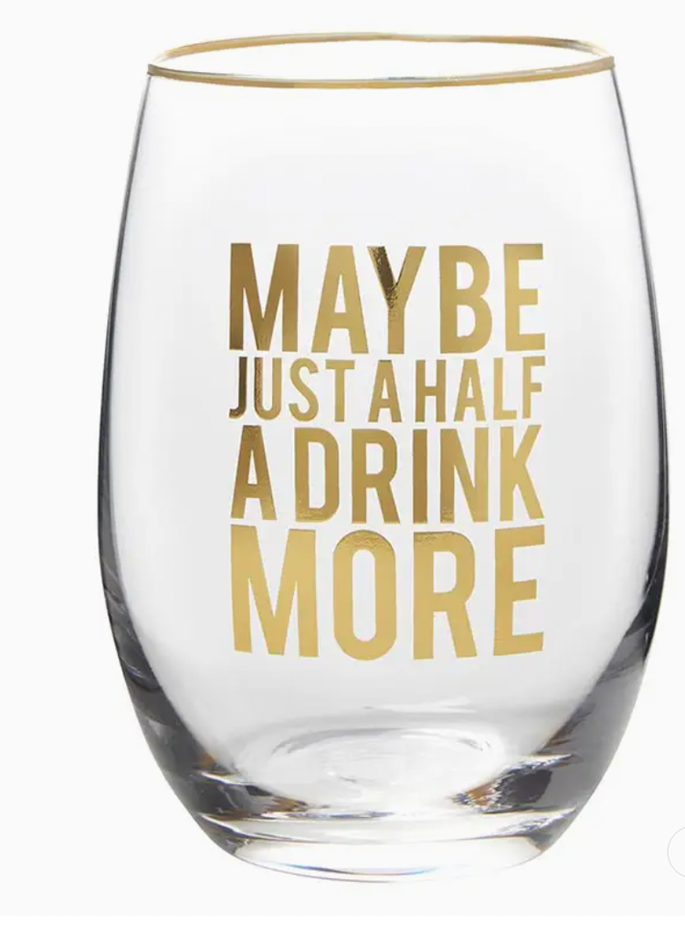 Santa Barbara Design Studio Maybe Just Half A More Wine Glass