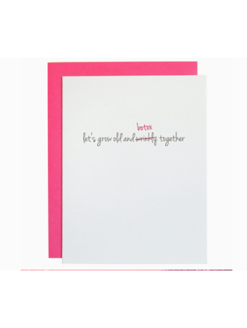 Chez Gagne Letterpress Grow Old & Botox Birthday