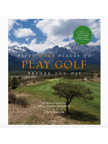 Abrams Fifty More Places To Play Golf Before You New Version
