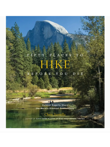 Fifty Places To Hike Before You Die