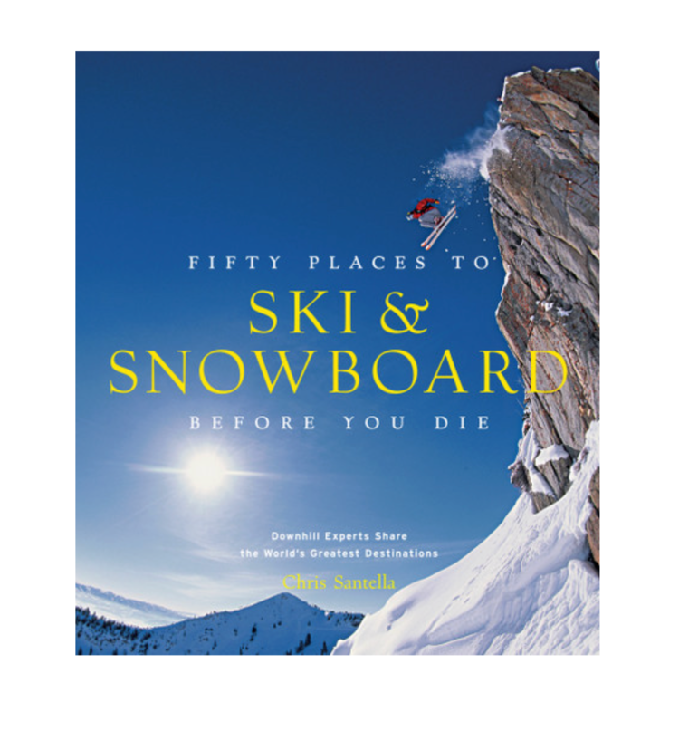 Abrams Fifty Places To Ski and Snowboard Before You Die
