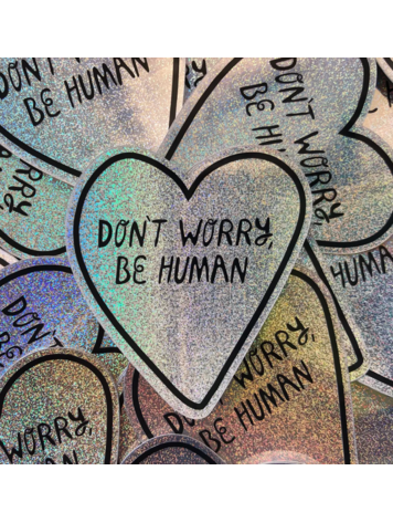 My Name Is Not Darren Don't Worry, Be Human - Sticker