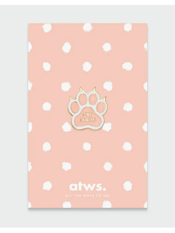 ALL THE WAYS TO SAY Cat Slave - Pins