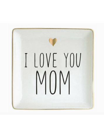 soiree-sisters Mother's Day Ceramic Trinket Tray | I Love You Mom