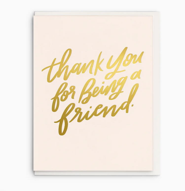 Dahlia Press Thanks For Being A Friend