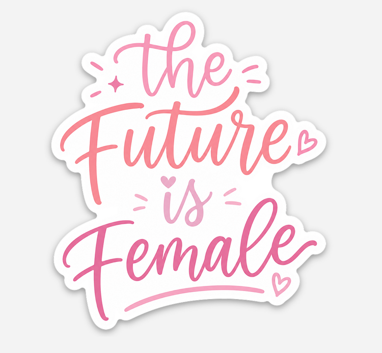 Sweet Paper Custom Future is Female Sticker