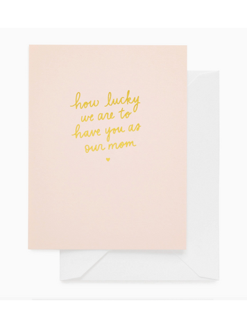 Sugar Paper How Lucky We Are, Mother's Day