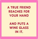Drinks on Me Put a Wine Glass Coaster
