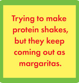 Drinks on Me Protein shakes Coaster