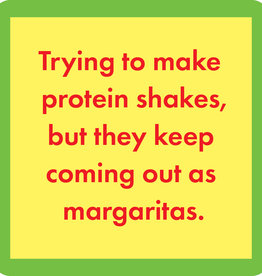 Drinks on Me Protein shakes Coaster