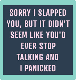 Drinks on Me Sorry I Slapped You Coaster