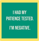 Drinks on Me Patience Tested Coaster