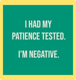 Drinks on Me Patience Tested Coaster