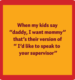 Drinks on Me Supervisor Coaster