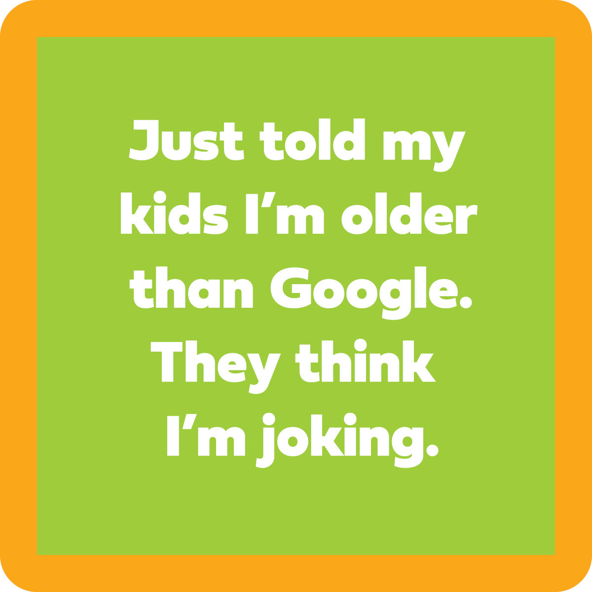 Drinks on Me Google Coaster