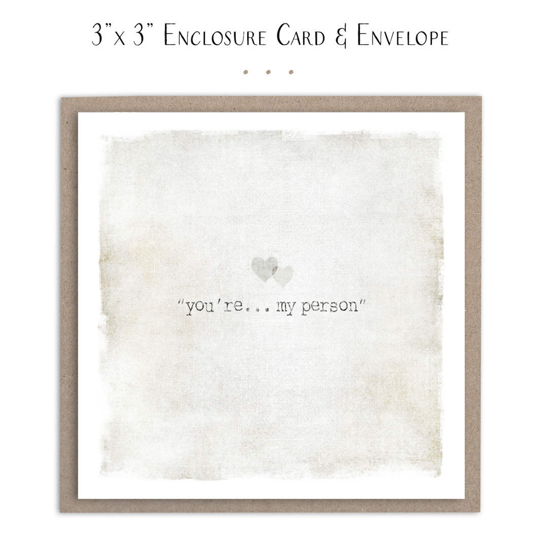 Susan Case Designs You're My Person Mini Card