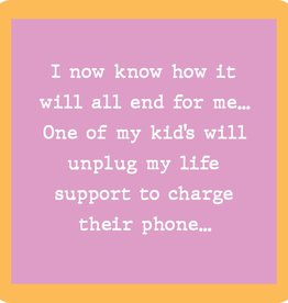 Drinks on Me Unplug Life Support Coaster