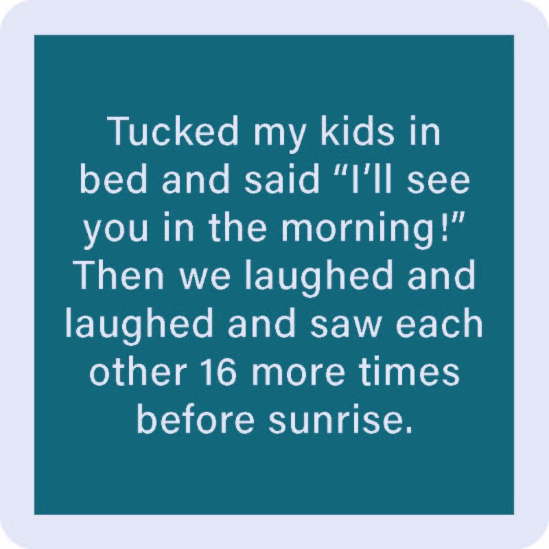 Drinks on Me See You in the Morning Coaster