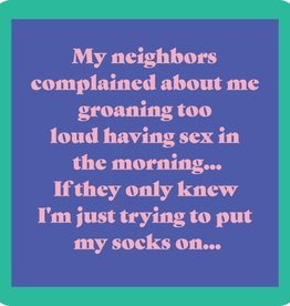 Drinks on Me Groaning Coaster