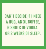 Drinks on Me Can’t Decide Coaster