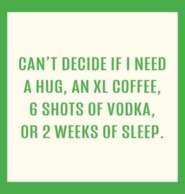 Drinks on Me Can’t Decide Coaster