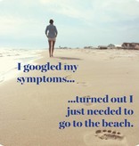 Drinks on Me I Googled My Symptoms Coaster