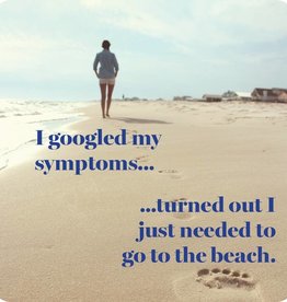 Drinks on Me I Googled My Symptoms Coaster