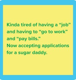 Drinks on Me coasters Sugar Daddy Coaster