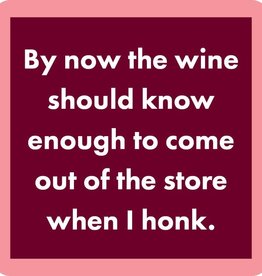 Drinks on Me The Wine Should Know Coaster