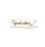 Roeda Studio "Good Vibes" Magnet, Comment Tag, Open Stock