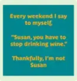Drinks on Me Susan Coaster