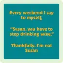 Drinks on Me Susan Coaster