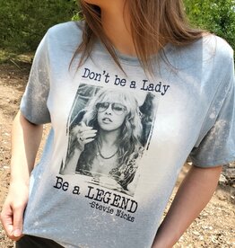 Funk Town Tees Don't Be A Lady Be A Legend Graphic Tee (Stevie Nicks)